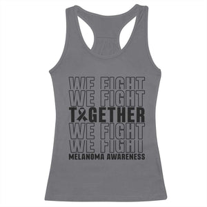 Melanoma Support Warrior Racerback Tank Top We Fight Together TS12 Charcoal Print Your Wear