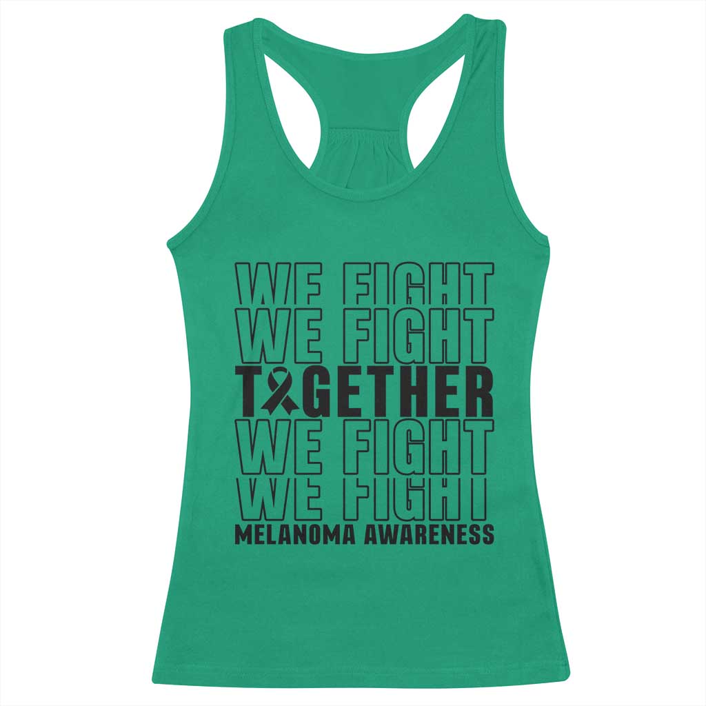 Melanoma Support Warrior Racerback Tank Top We Fight Together TS12 Irish Green Print Your Wear