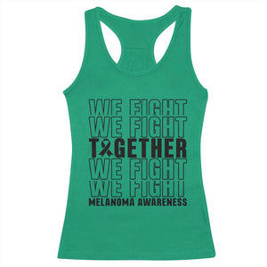 Melanoma Support Warrior Racerback Tank Top We Fight Together TS12 Irish Green Print Your Wear