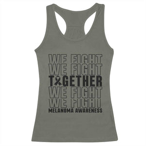Melanoma Support Warrior Racerback Tank Top We Fight Together TS12 Military Green Print Your Wear