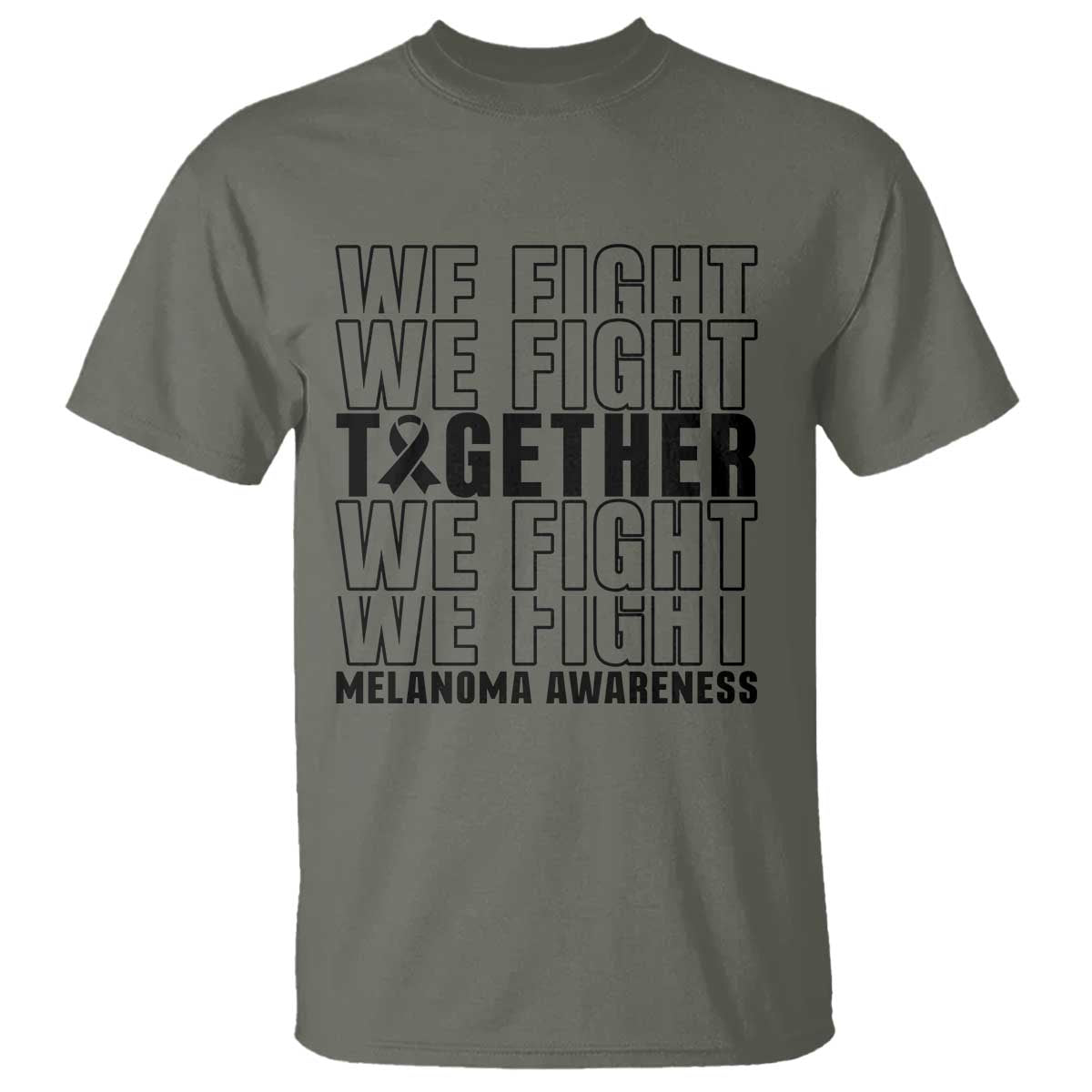 Melanoma Support Warrior T Shirt We Fight Together TS12 Military Green Print Your Wear
