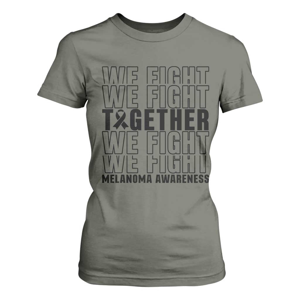Melanoma Support Warrior T Shirt For Women We Fight Together TS12 Military Green Print Your Wear