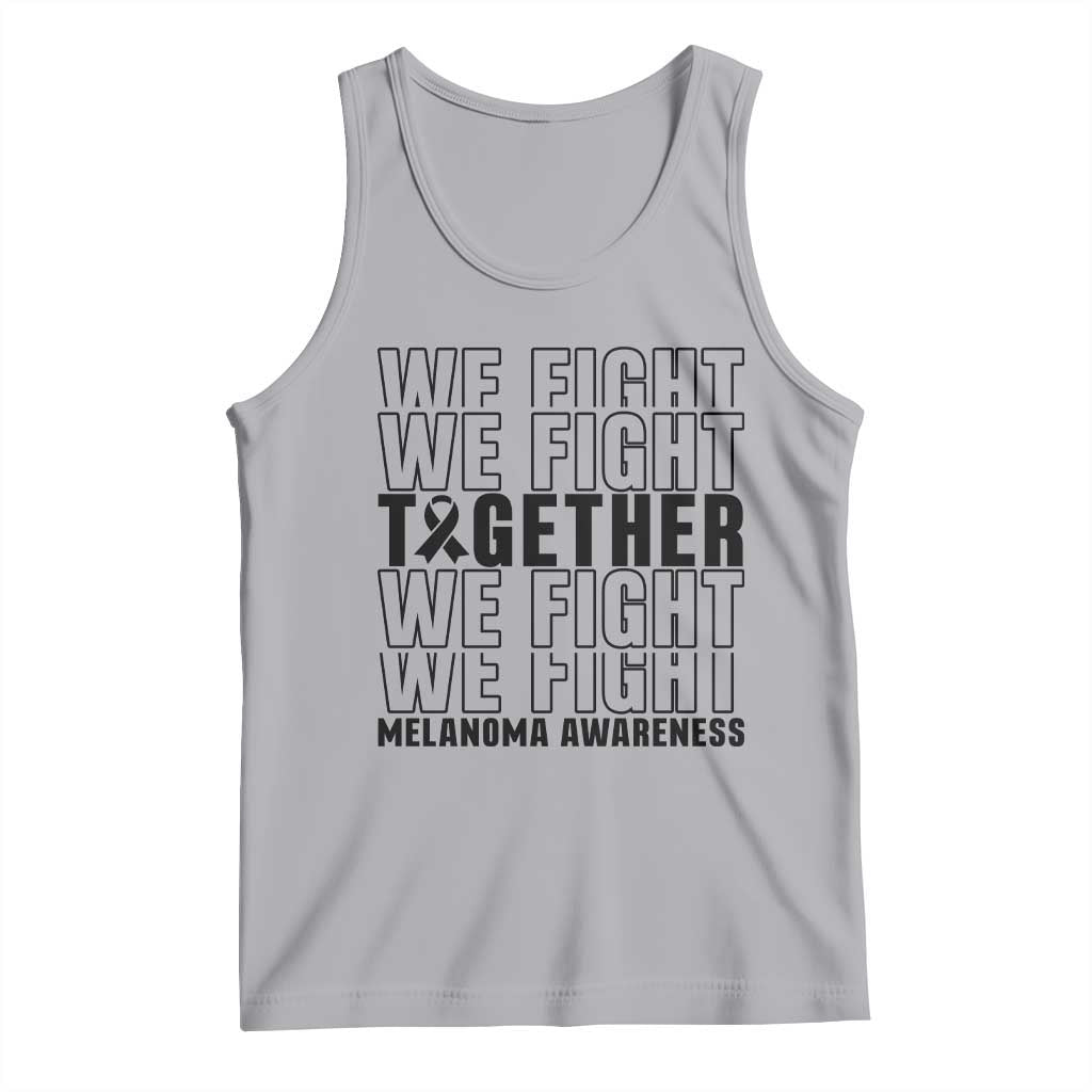 Melanoma Support Warrior Tank Top We Fight Together TS12 Athletic Heather Print Your Wear