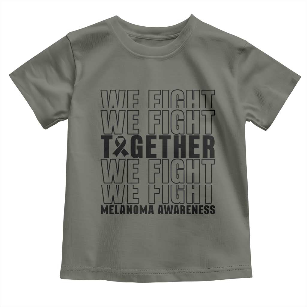Melanoma Support Warrior Toddler T Shirt We Fight Together TS12 Military Green Print Your Wear