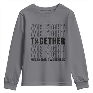 Melanoma Support Warrior Youth Sweatshirt We Fight Together TS12 Charcoal Print Your Wear