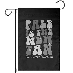 Skin Cancer Warrior Garden Flag Pale Is The New Tan TS12 Black Print Your Wear