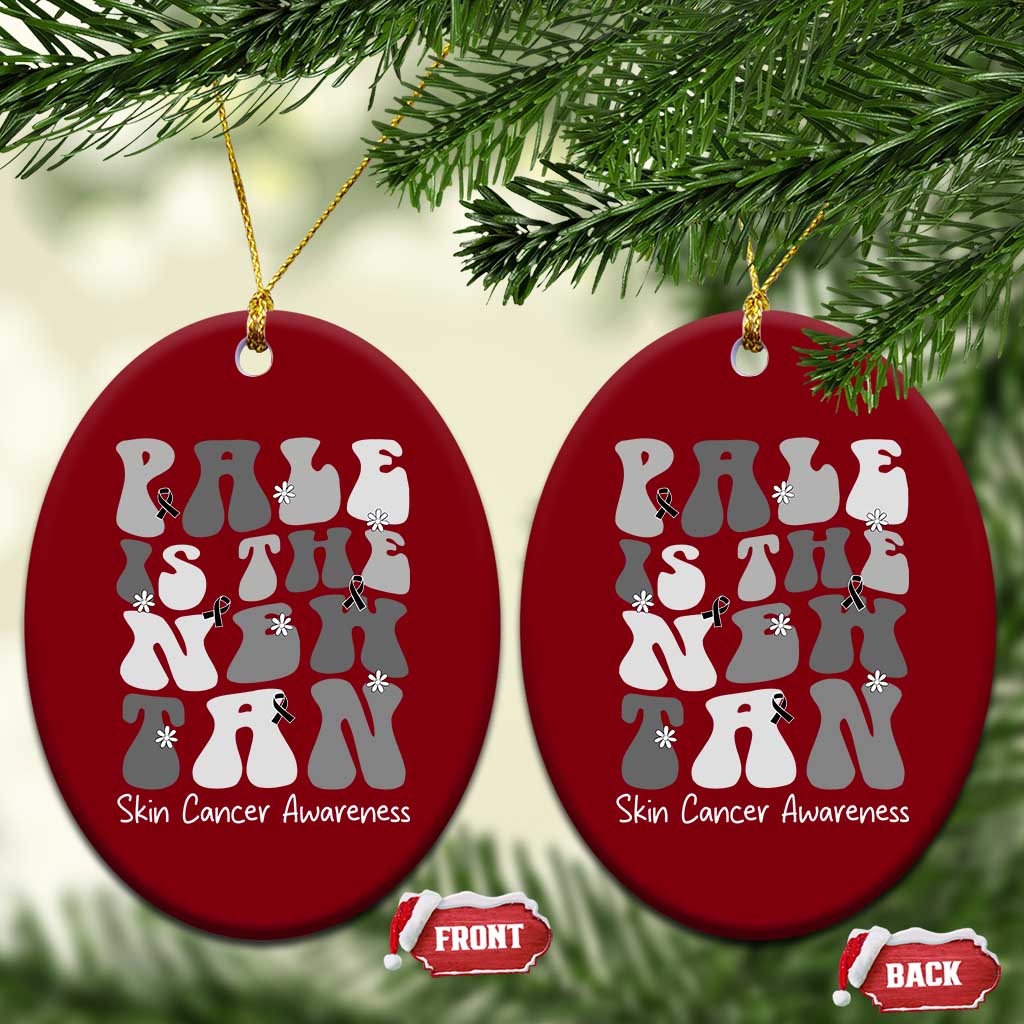 Skin Cancer Warrior Ceramic Ornament Pale Is The New Tan TS12 Print Your Wear