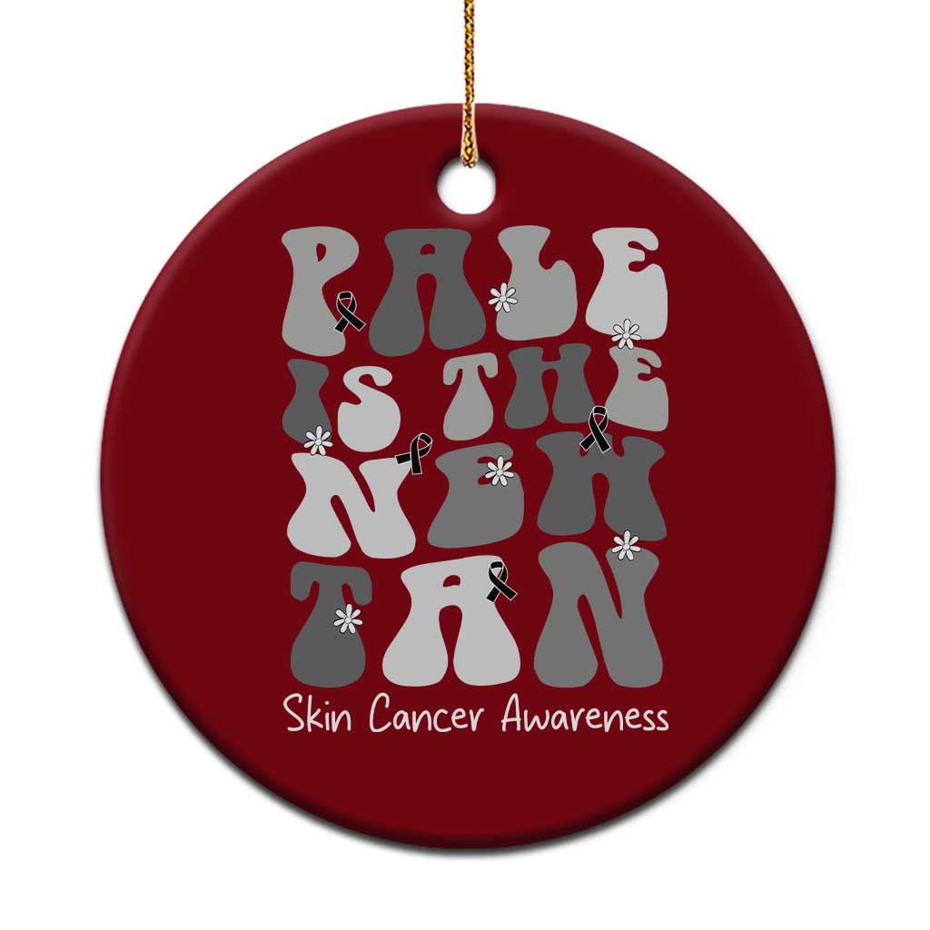 Skin Cancer Warrior Ceramic Ornament Pale Is The New Tan TS12 1pc Red Print Your Wear