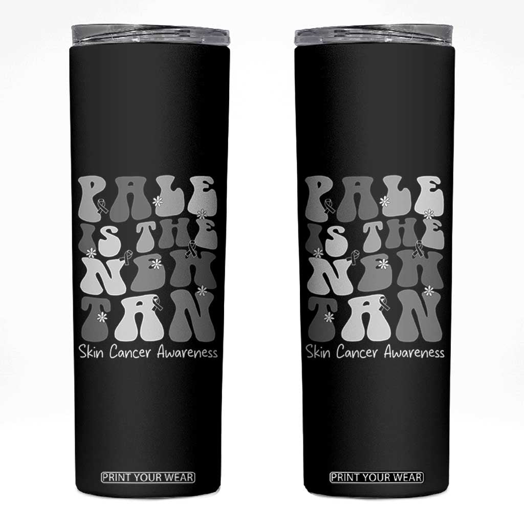 Skin Cancer Warrior Skinny Tumbler Pale Is The New Tan TS12 Black Print Your Wear