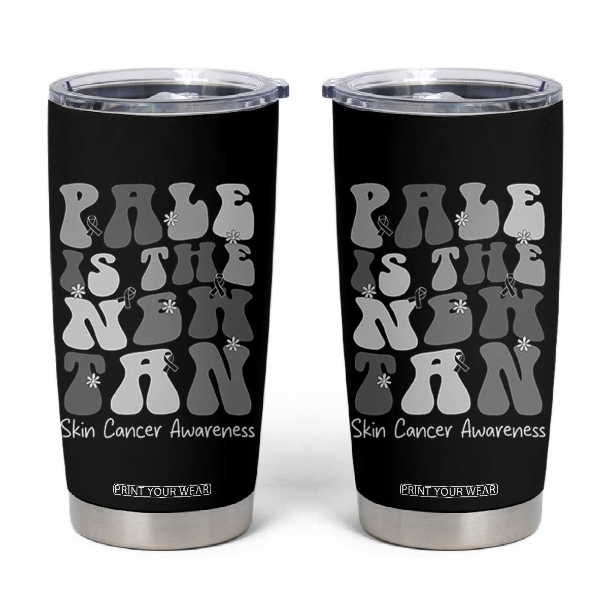 Skin Cancer Warrior Tumbler Cup Pale Is The New Tan TS12 Black Print Your Wear