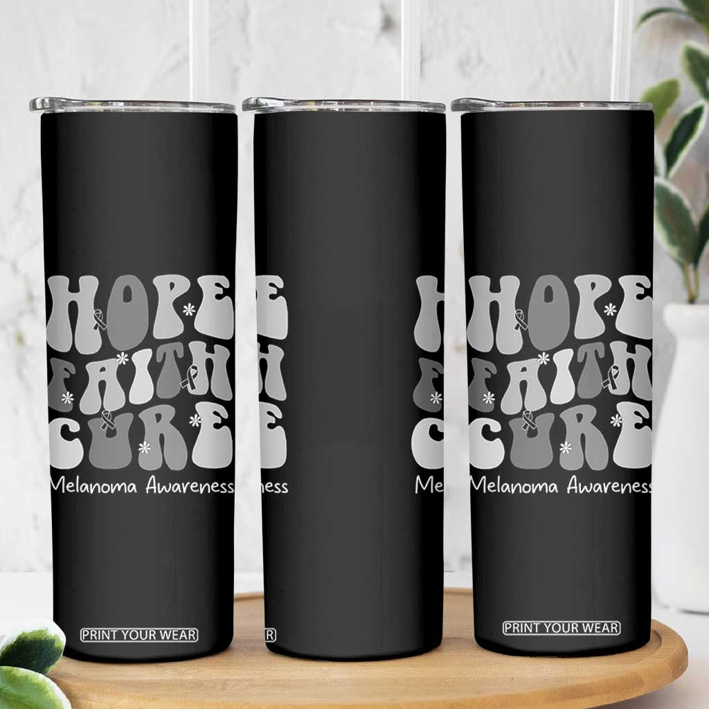 Faith Hope Cure Melanoma Awareness Skinny Tumbler Skin Cancer Fighter TS12 Print Your Wear