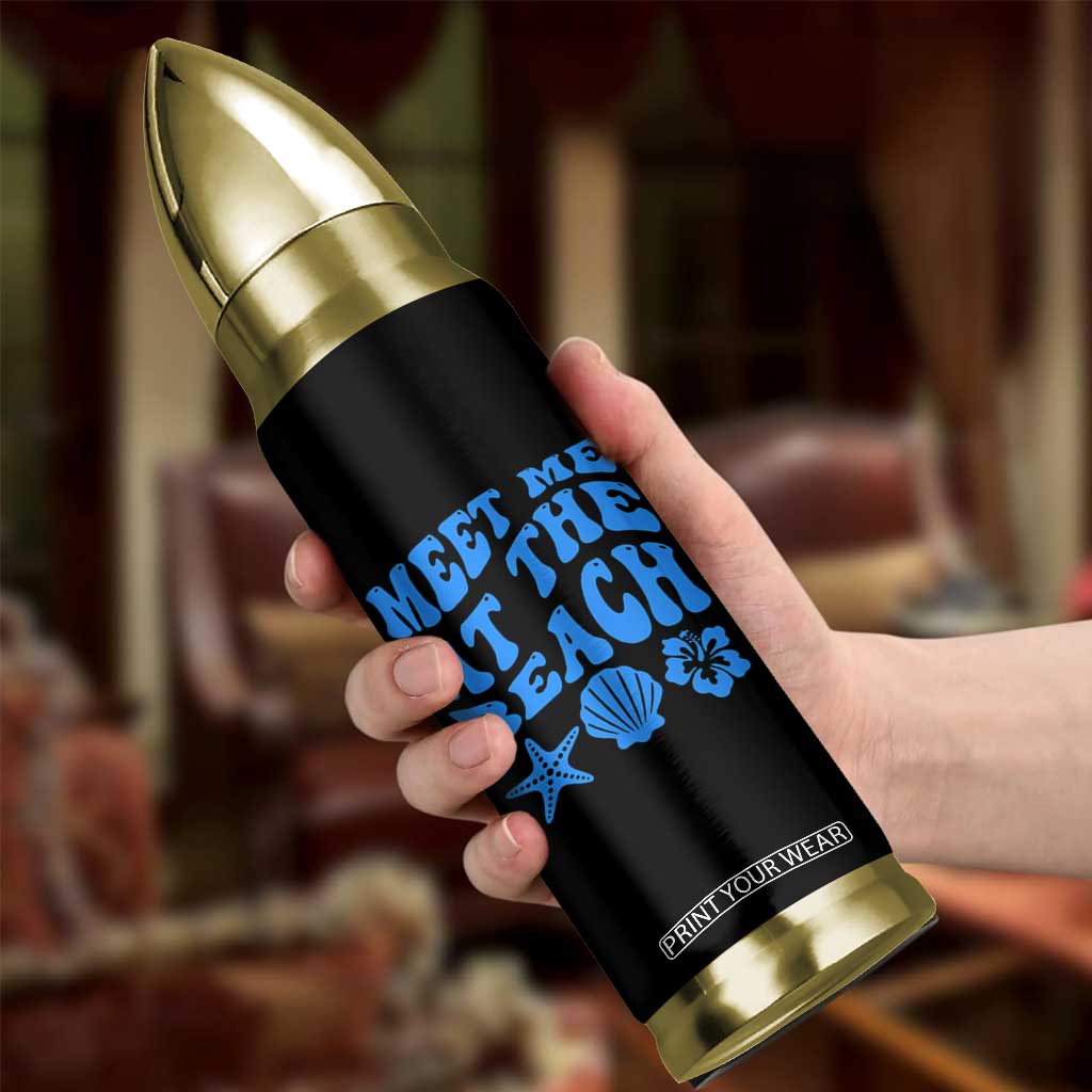 Meet Me At The Beach Bullet Tumbler Tropical Summer Vacation Graphic TS12 Print Your Wear