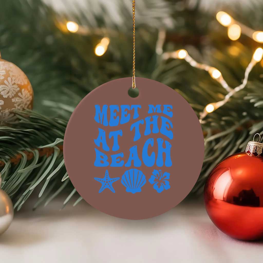 Meet Me At The Beach Ceramic Ornament Tropical Summer Vacation Graphic
