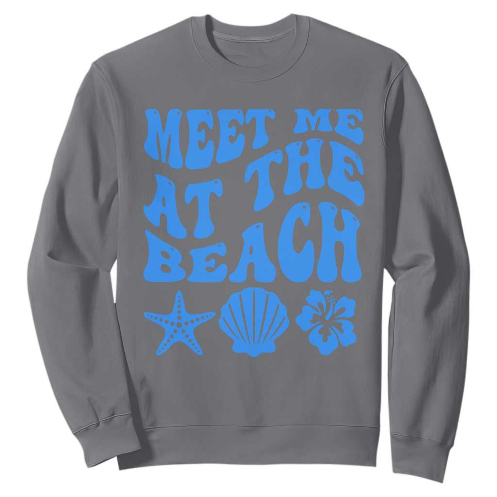 Meet Me At The Beach Sweatshirt Tropical Summer Vacation Graphic