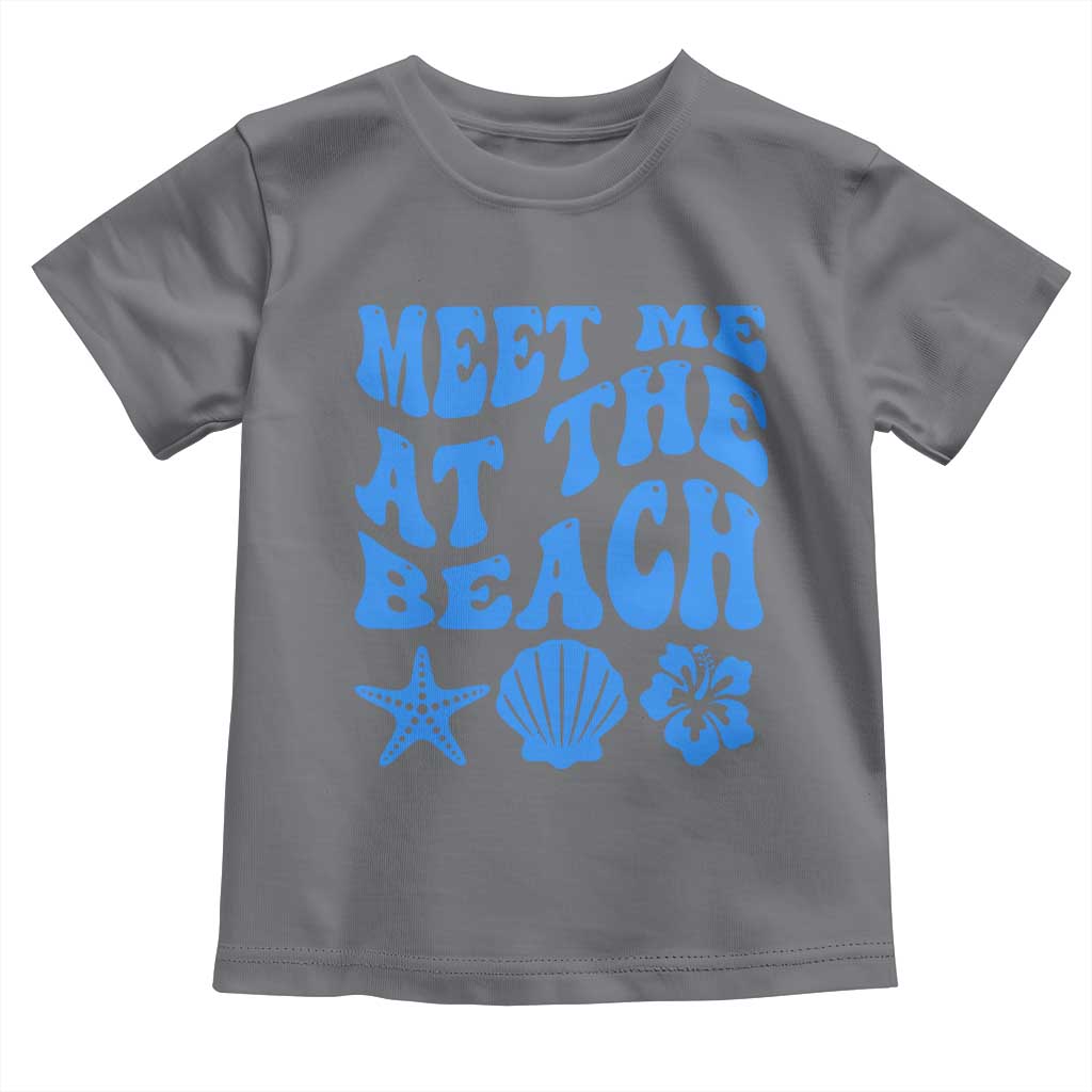 Meet Me At The Beach Toddler T Shirt Tropical Summer Vacation Graphic TS12 Charcoal Print Your Wear