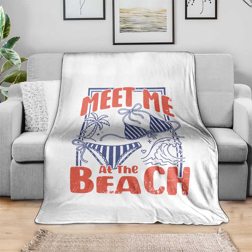 Meet Me At The Beach Throw Blanket Summer Girls Trip Bikini Lover Gift TS12 Print Your Wear