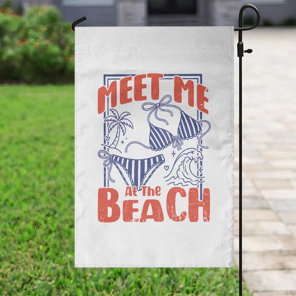 Meet Me At The Beach Garden Flag Summer Girls Trip Bikini Lover Gift TS12 Print Your Wear