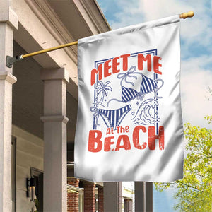 Meet Me At The Beach Garden Flag Summer Girls Trip Bikini Lover Gift TS12 Print Your Wear