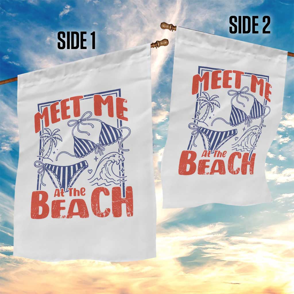 Meet Me At The Beach Garden Flag Summer Girls Trip Bikini Lover Gift TS12 Print Your Wear