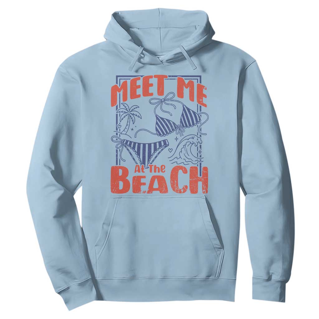 Meet Me At The Beach Hoodie Summer Girls Trip Bikini Lover Gift TS12 Light Blue Print Your Wear
