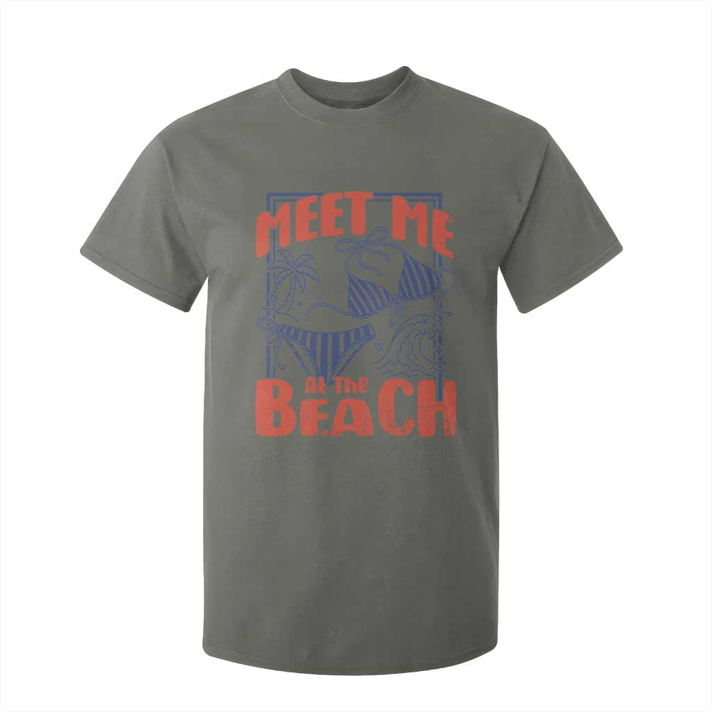 Meet Me At The Beach T Shirt For Kid Summer Girls Trip Bikini Lover Gift TS12 Military Green Print Your Wear