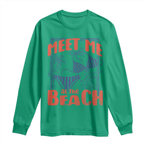 Meet Me At The Beach Long Sleeve Shirt Summer Girls Trip Bikini Lover Gift TS12 Irish Green Print Your Wear