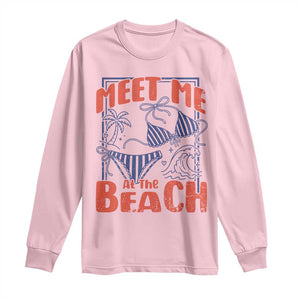 Meet Me At The Beach Long Sleeve Shirt Summer Girls Trip Bikini Lover Gift TS12 Light Pink Print Your Wear