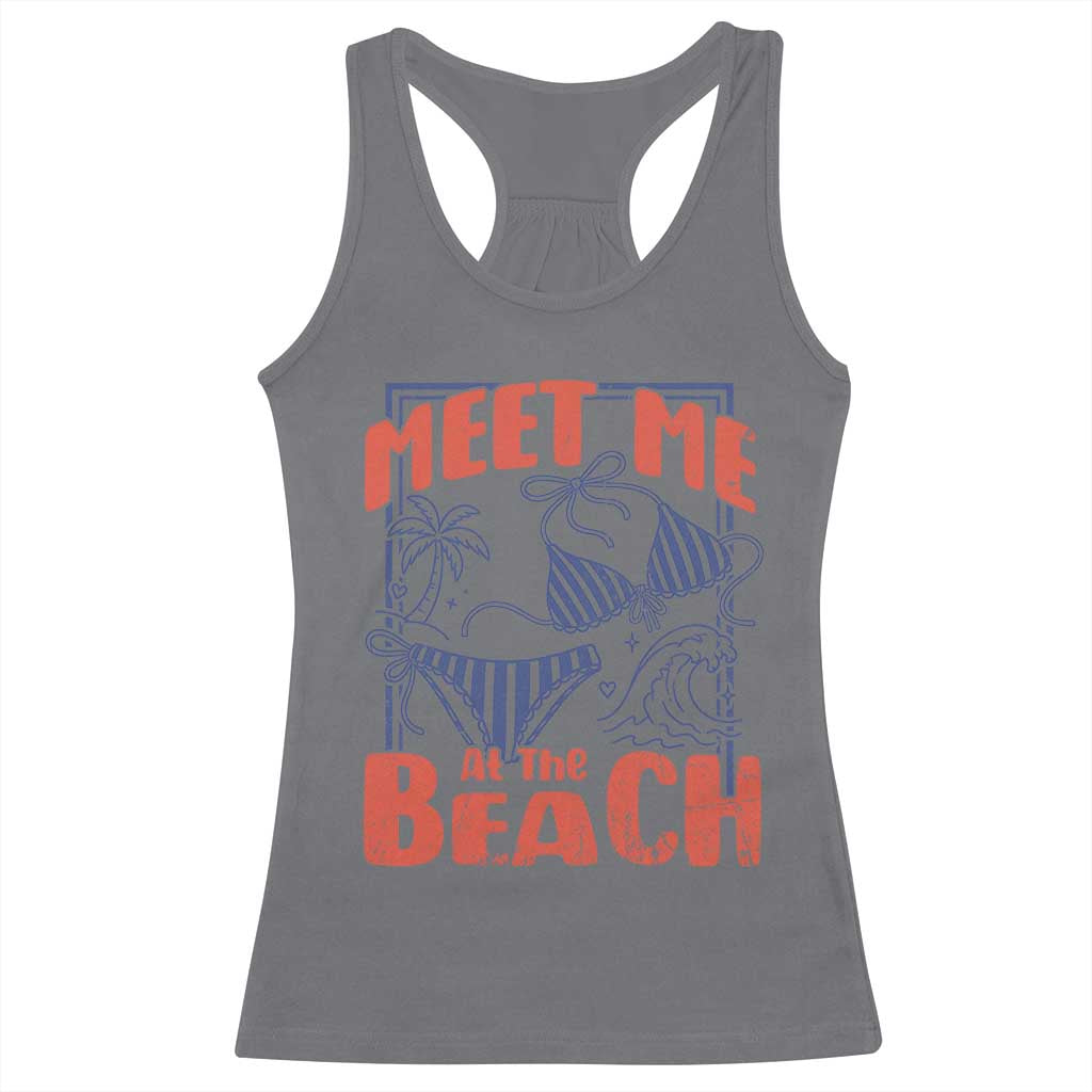 Meet Me At The Beach Racerback Tank Top Summer Girls Trip Bikini Lover Gift TS12 Charcoal Print Your Wear