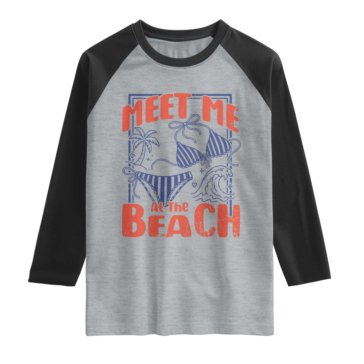 Meet Me At The Beach Raglan Shirt Summer Girls Trip Bikini Lover Gift TS12 Heather Gray Black Print Your Wear