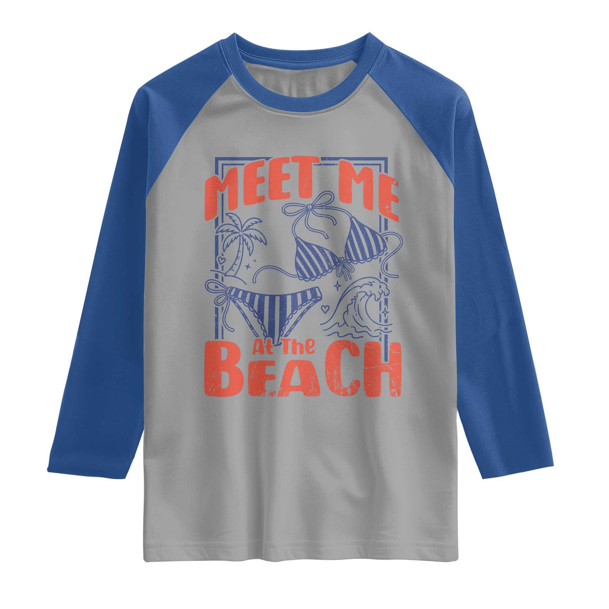 Meet Me At The Beach Raglan Shirt Summer Girls Trip Bikini Lover Gift TS12 Sport Gray Royal Print Your Wear