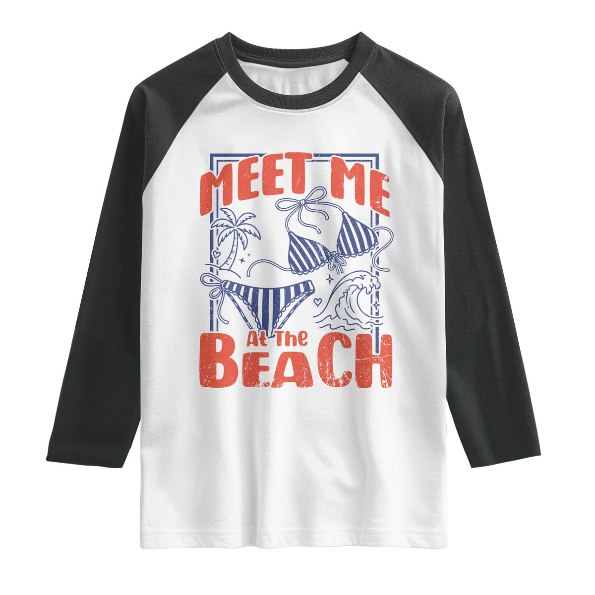 Meet Me At The Beach Raglan Shirt Summer Girls Trip Bikini Lover Gift TS12 White Black Print Your Wear