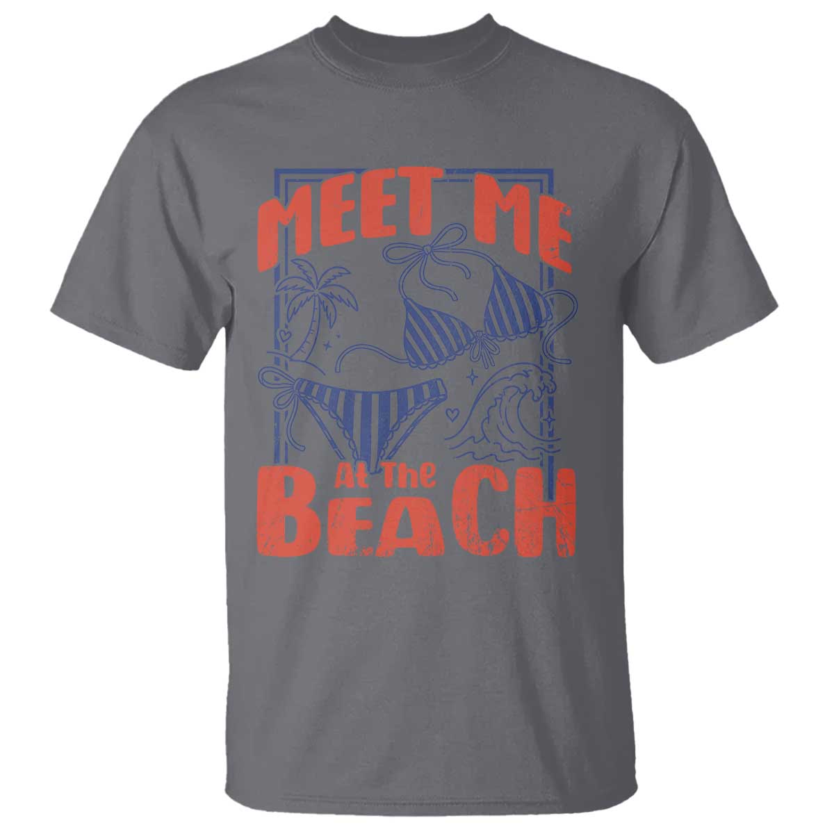 Meet Me At The Beach T Shirt Summer Girls Trip Bikini Lover Gift TS12 Charcoal Print Your Wear
