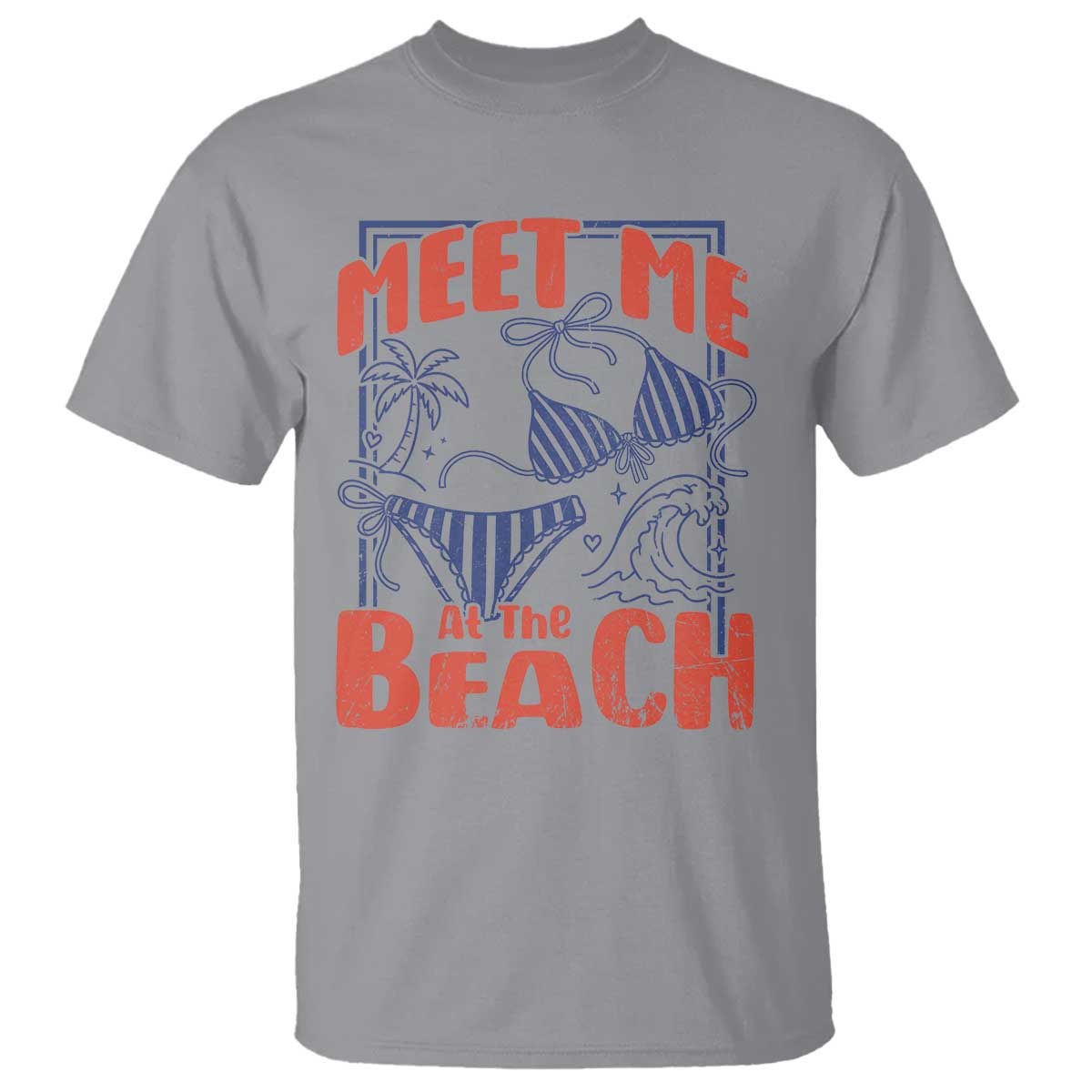 Meet Me At The Beach T Shirt Summer Girls Trip Bikini Lover Gift TS12 Sport Gray Print Your Wear
