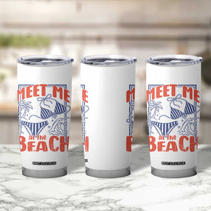 Meet Me At The Beach Tumbler Cup Summer Girls Trip Bikini Lover Gift TS12 Print Your Wear