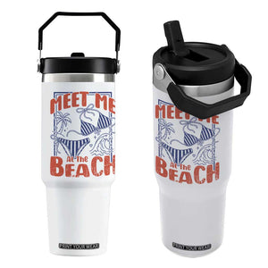 Meet Me At The Beach Flip Straw Tumbler Summer Girls Trip Bikini Lover Gift TS12 One Size: 30 oz White Print Your Wear