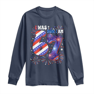 I Was Six Now I Am Seven Long Sleeve Shirt Patriotic 7th Birthday Gift