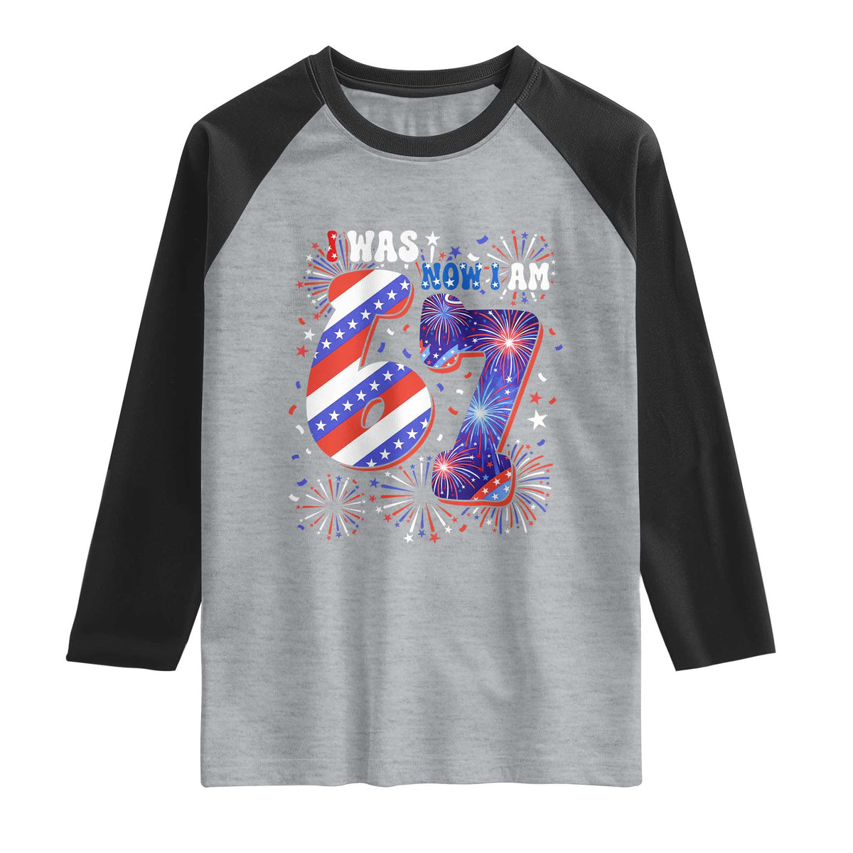 I Was Six Now I Am Seven Raglan Shirt Patriotic 7th Birthday Gift