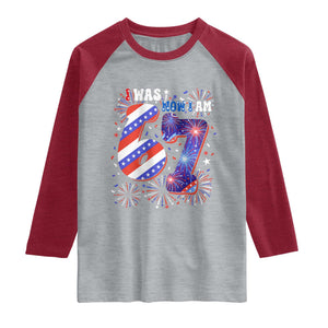 I Was Six Now I Am Seven Raglan Shirt Patriotic 7th Birthday Gift