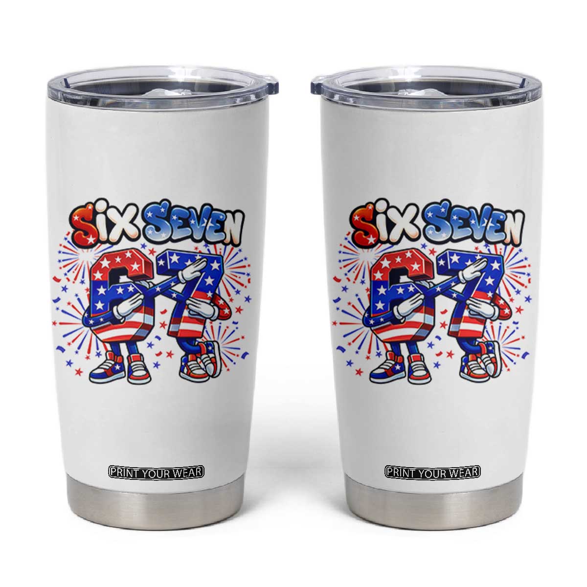 Funny Six Seven Dabbing Tumbler Cup Patriotic American Pride Gift TS12 White Print Your Wear