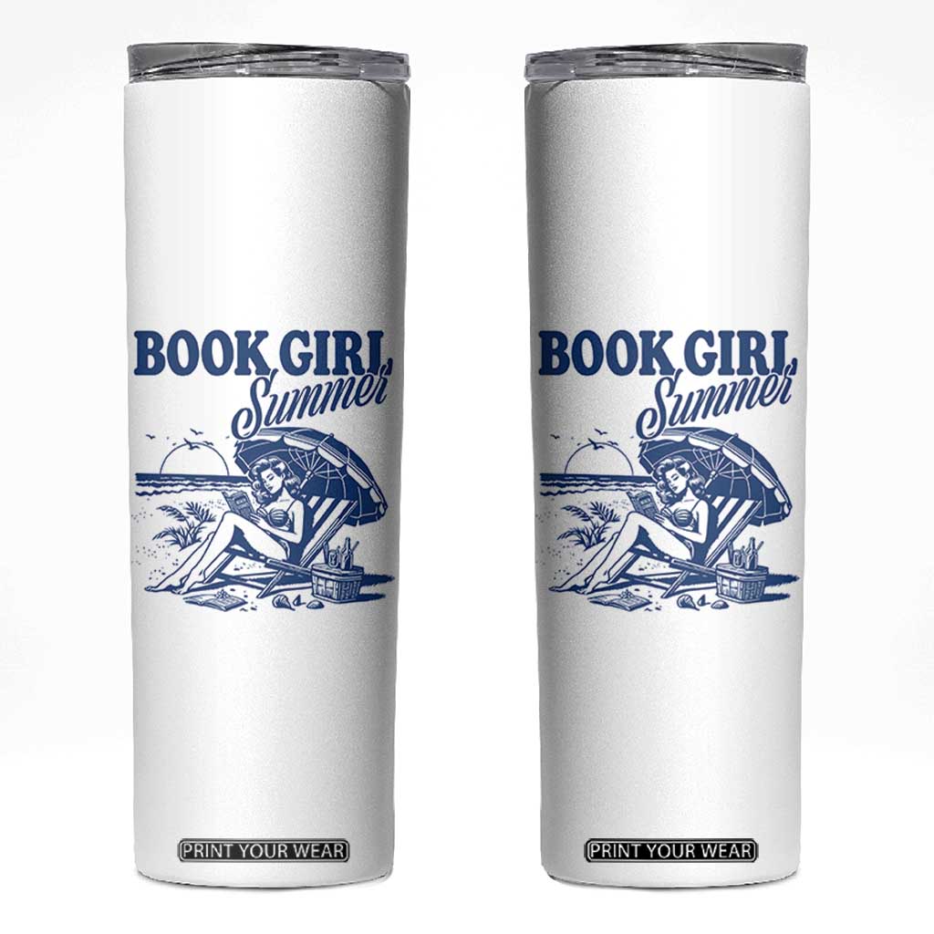 Book Girl Summer Skinny Tumbler Funny Beach Book Lover Gift TS12 White Print Your Wear