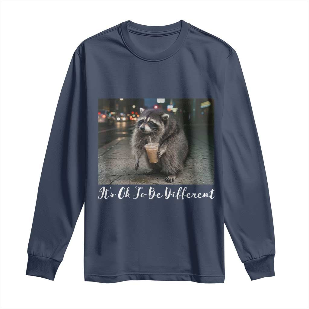 Its Ok To Be Different Jimothy Raccoon Long Sleeve Shirt Funny Short Spine Wildlife