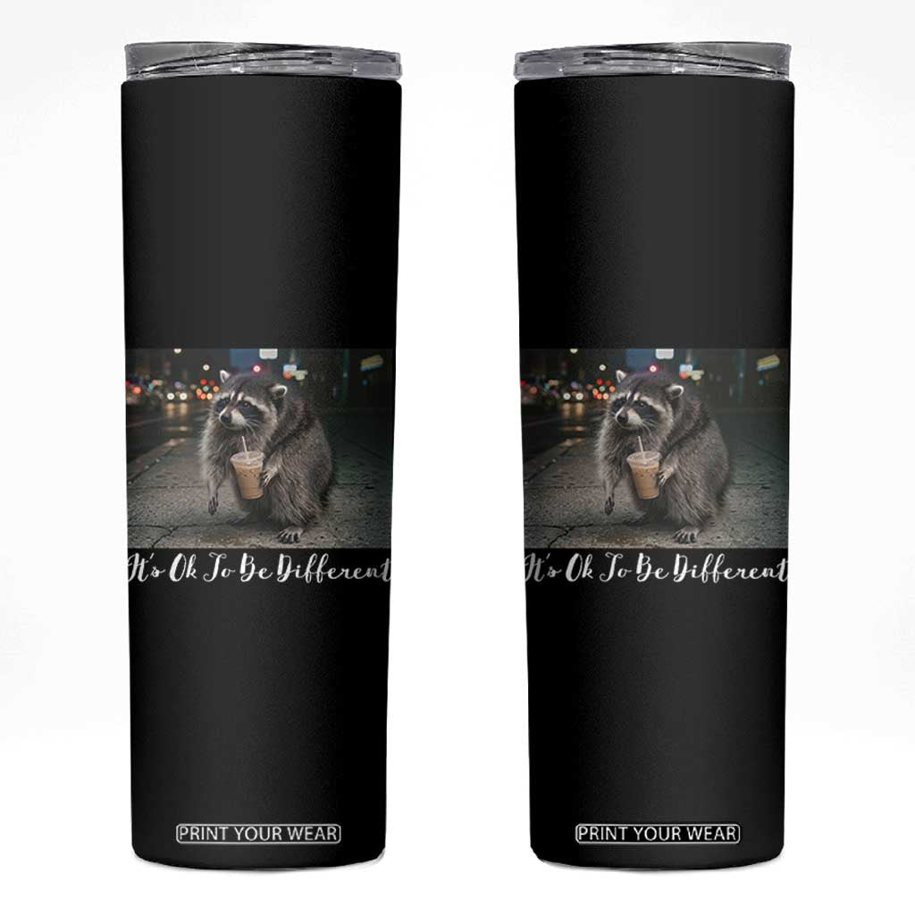 Its Ok To Be Different Jimothy Raccoon Skinny Tumbler Funny Short Spine Wildlife TS12 Black Print Your Wear
