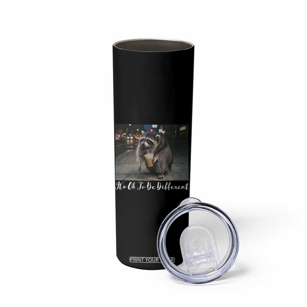 Its Ok To Be Different Jimothy Raccoon Skinny Tumbler Funny Short Spine Wildlife