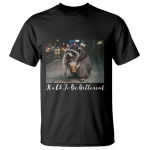 Its Ok To Be Different Jimothy Raccoon T Shirt Funny Short Spine Wildlife