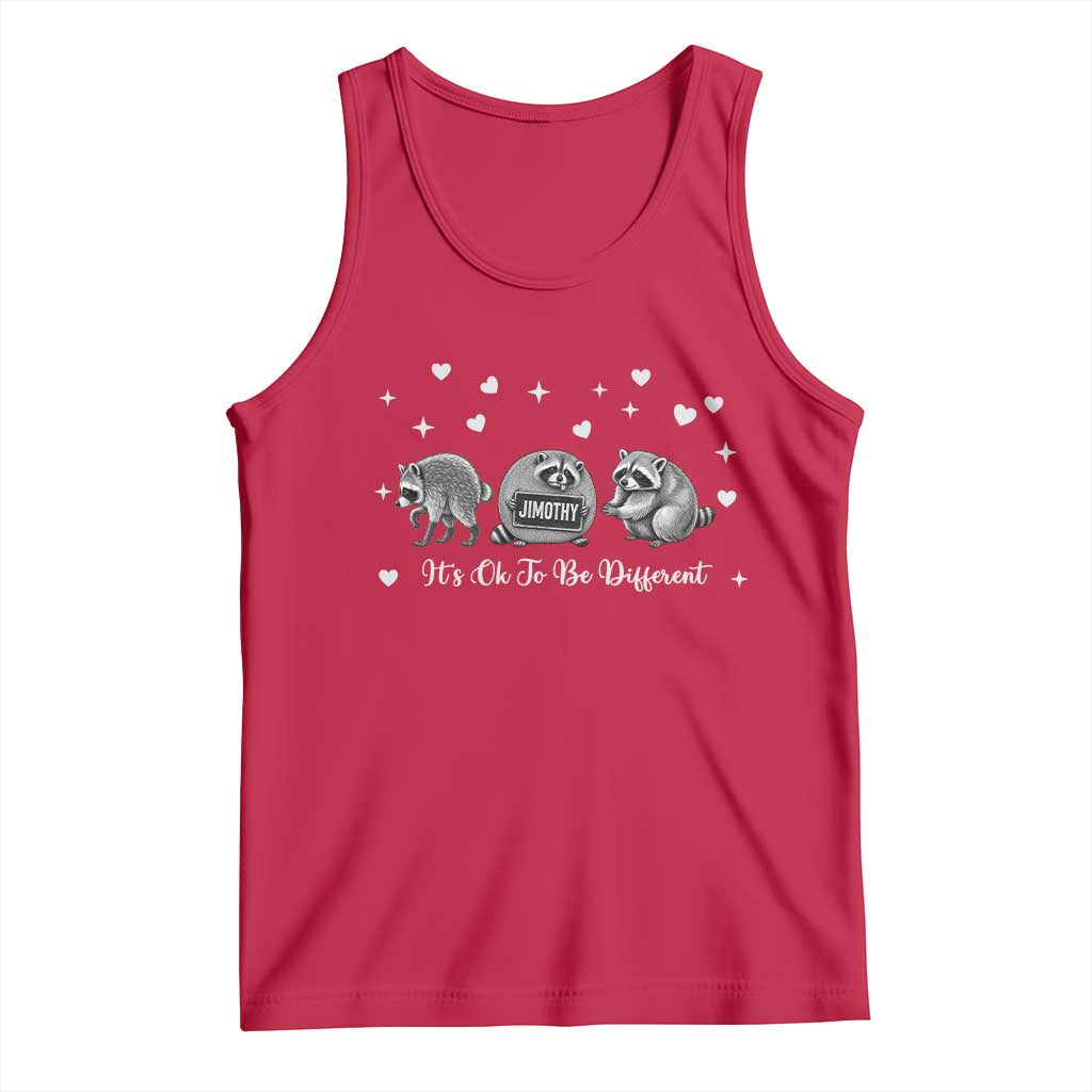 Its Ok To Be Different Jimothy Raccoon Tank Top Cute Trash Panda Viral Animal Lover Gift