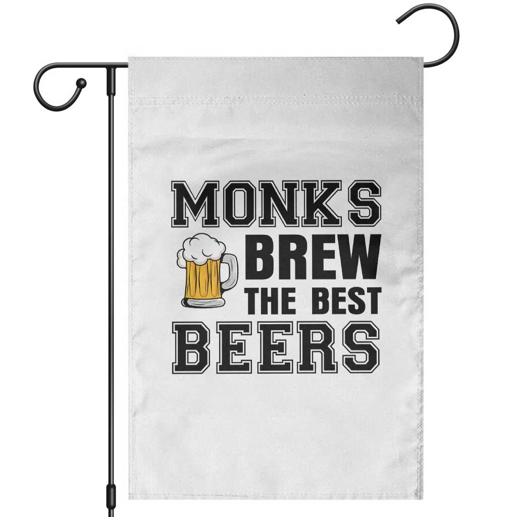 Monks Brew The Best Beers Garden Flag Funny Craft Beer Brewer TS12 White Print Your Wear
