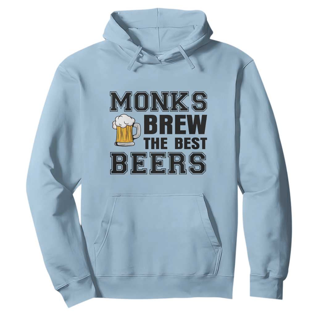 Monks Brew The Best Beers Hoodie Funny Craft Beer Brewer