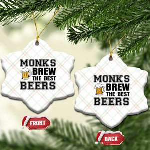 Monks Brew The Best Beers Ceramic Ornament Funny Craft Beer Brewer