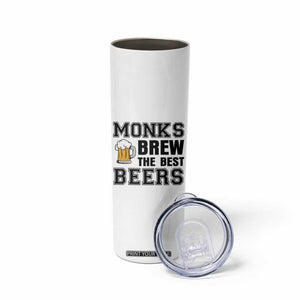 Monks Brew The Best Beers Skinny Tumbler Funny Craft Beer Brewer