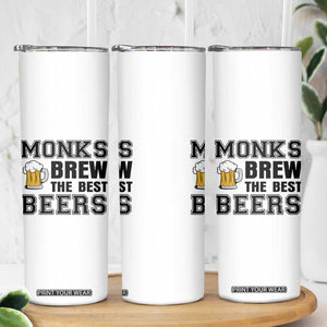 Monks Brew The Best Beers Skinny Tumbler Funny Craft Beer Brewer